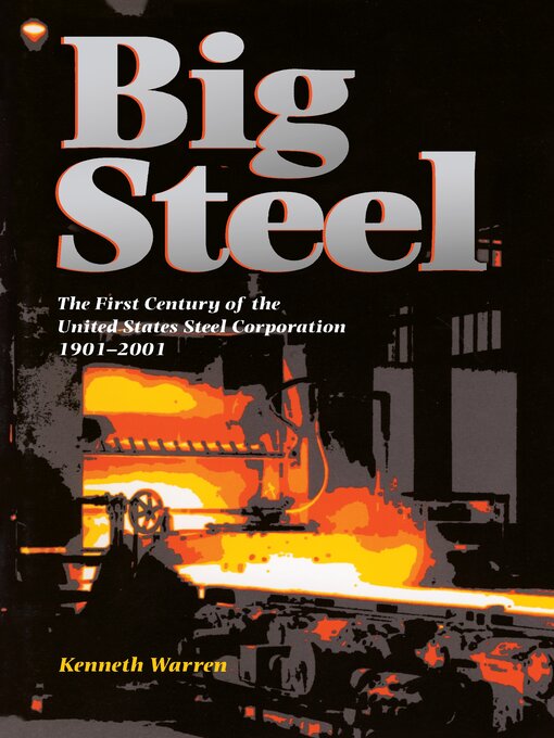 Title details for Big Steel by Kenneth Warren - Available